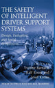 Book cover of: Safety of Intelligent Driver Support Systems. By: Yvonne F. Barnard