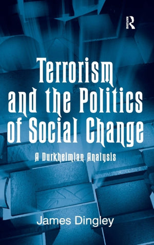 Terrorism and the Politics of Social Change