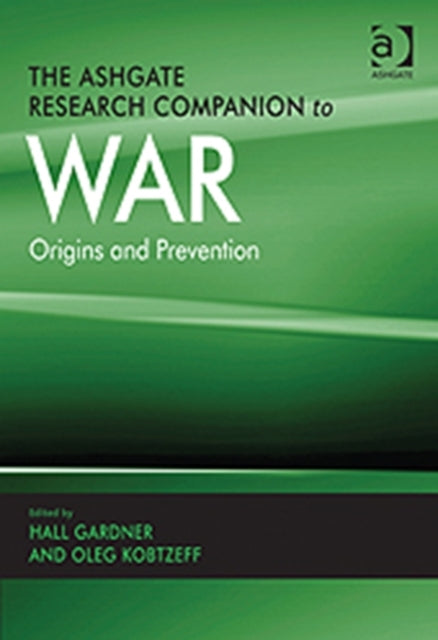 Book cover of: Ashgate Research Companion to War. By: Hall Gardner