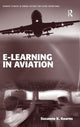 Book cover of: e-Learning in Aviation. By: Suzanne K. Kearns