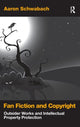 Book cover of: Fan Fiction and Copyright. By: Aaron Schwabach