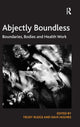 Book cover of: Abjectly Boundless. By: Trudy Rudge