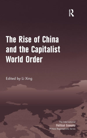 Rise of China and the Capitalist World Order
