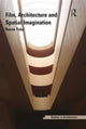 Book cover of: Film, Architecture and Spatial Imagination. By: Renee Tobe