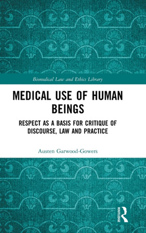 Medical Use of Human Beings