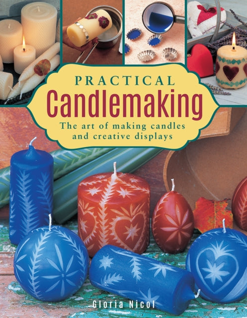 Practical Candlemaking 9780754834359 Gloria Nicol