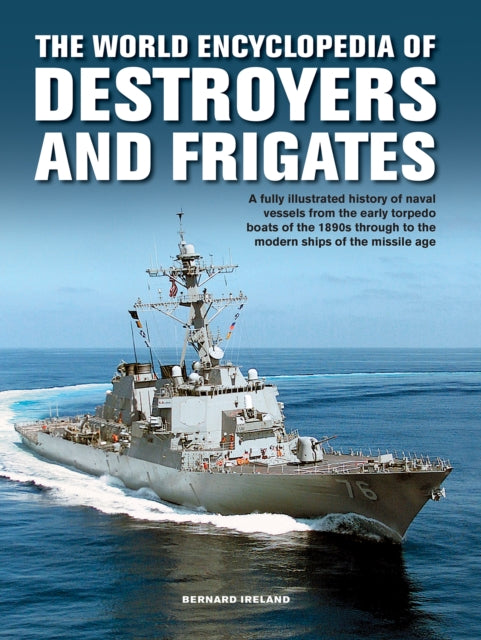 Book cover of: Destroyers and Frigates, World Encyclopedia of. By: Bernard Ireland