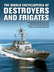 Book cover of: Destroyers and Frigates, World Encyclopedia of. By: Bernard Ireland