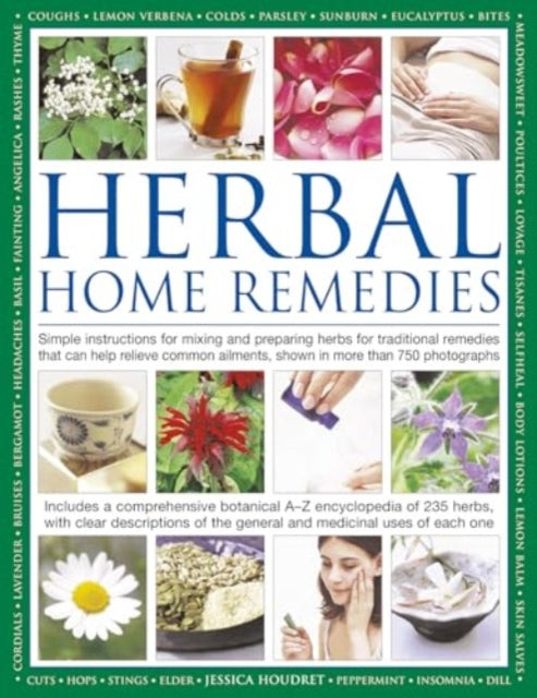 Book cover of: Herbal Home Remedies. By: Jessica Houdret