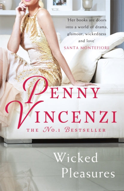 Book cover of: Wicked Pleasures. By: Penny Vincenzi