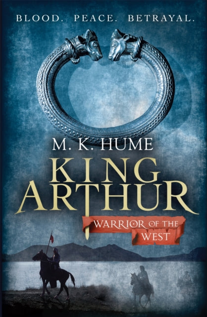 Book cover of: King Arthur: Warrior of the West (King Arthur Trilogy 2)