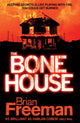 Book cover of: Bone House. By: Brian Freeman