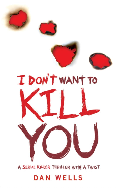 Book cover of: I Don't Want To Kill You