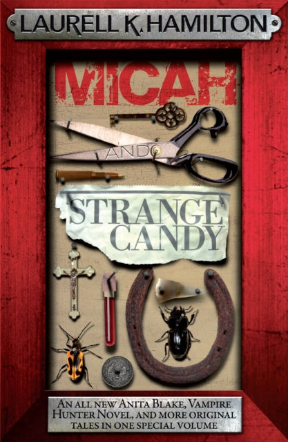 Book cover of: Micah & Strange Candy. By: Laurell K. Hamilton