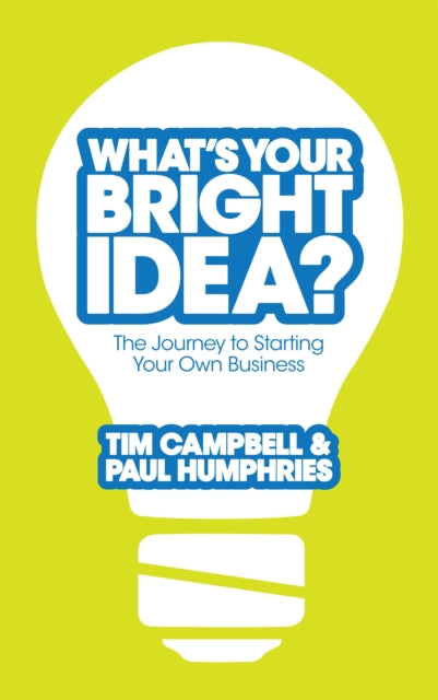 Book cover of: What's Your Bright Idea?