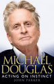 Book cover of: Michael Douglas: Acting on Instinct. By: Michael Crichton