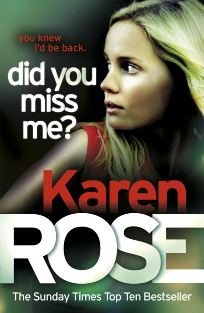 Book cover of: Did You Miss Me? (The Baltimore Series Book 3). By: Karen Rose