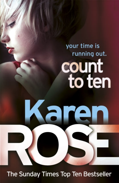 Book cover of: Count to Ten (The Chicago Series Book 5). By: Karen Rose