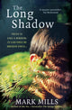 Book cover of: Long Shadow. By: Mark Mills