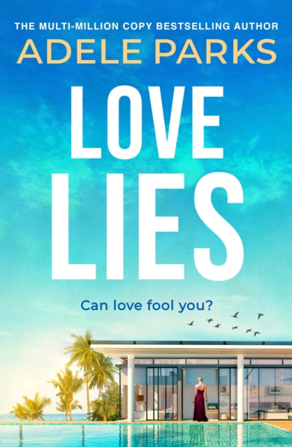 Book cover of: Love Lies. By: Adele Parks