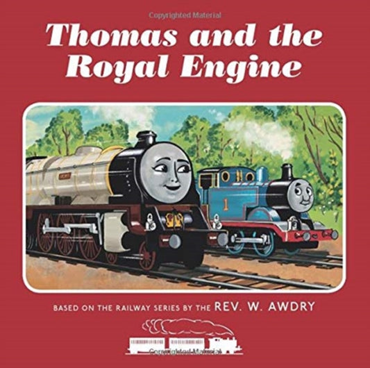 Book cover of: Thomas & Friends: Thomas and the Royal Engine. By: Egmont Publishing UK