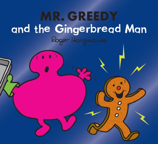 Book cover of: Mr. Greedy and the Gingerbread Man. By: Roger Hargreaves