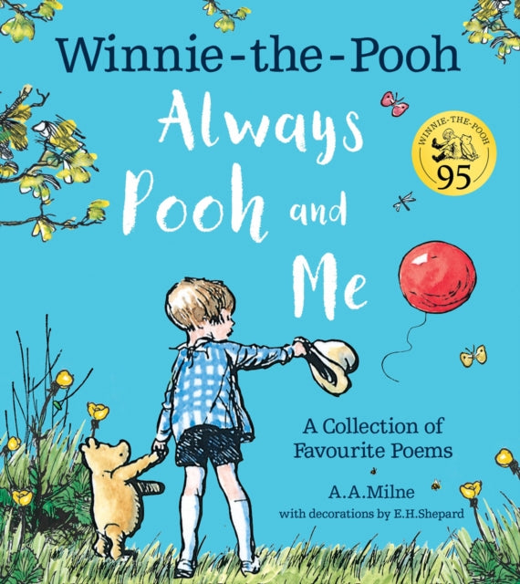 Book cover of: Winnie-the-Pooh: Always Pooh and Me: A Collection of Favourite Poems. By: A. A. Milne