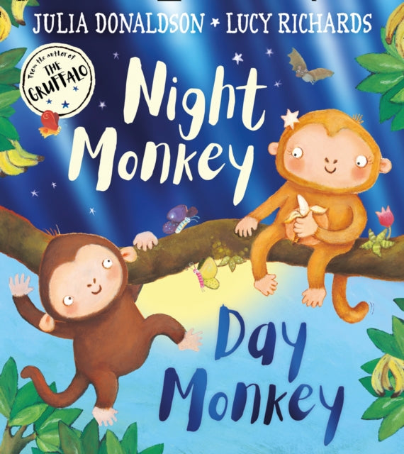 Night Monkey, Day Monkey 9780755501403 Lucy Richards