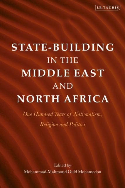 Book cover of: State-Building in the Middle East and North Africa. By: Mohammad-Mahmoud Ould Mohamedou