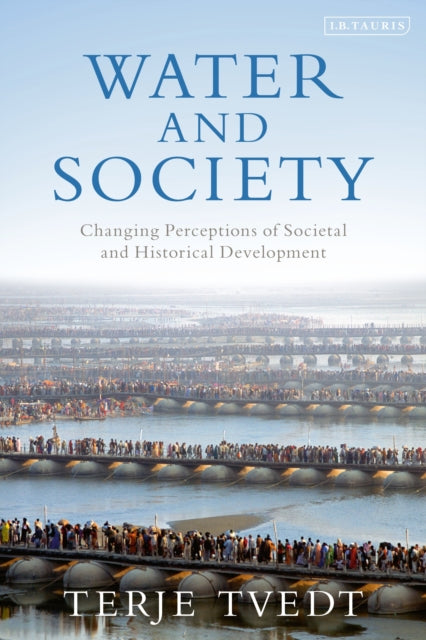 Book cover of: Water and Society. By: Terje Tvedt