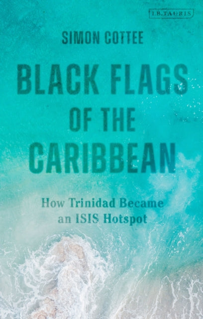 Book cover of: Black Flags of the Caribbean. By: Simon Cottee