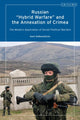Book cover of: Russian 'Hybrid Warfare' and the Annexation of Crimea. By: Kent DeBenedictis