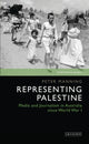 Book cover of: Representing Palestine. By: Peter Manning