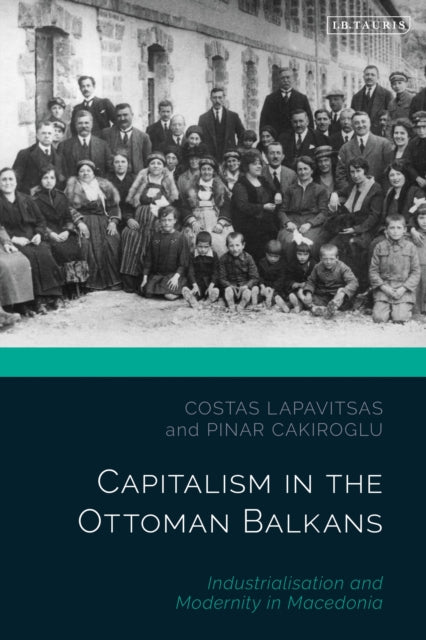 Book cover of: Capitalism in the Ottoman Balkans. By: Costas Lapavitsas
