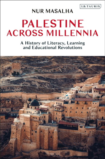 Book cover of: Palestine Across Millennia. By: نور مصالحه