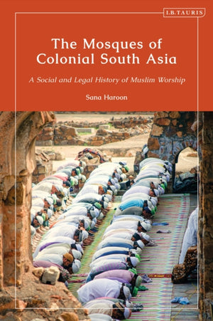 Mosques of Colonial South Asia