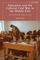 Book cover of: Education and the Cultural Cold War in the Middle East. By: Mahdi Ganjavi