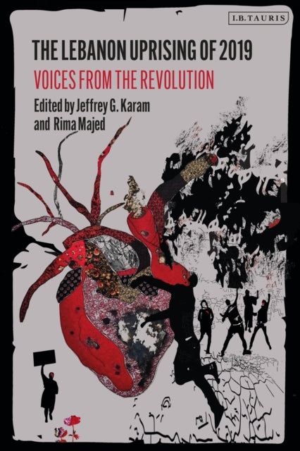 Book cover of: Lebanon Uprising of 2019. By: Jeffrey G. Karam