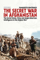 Book cover of: Secret War in Afghanistan. By: Panagiotis Dimitrakis