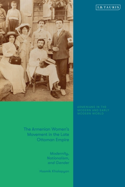 Book cover of: Armenian Women's Movement in the Late Ottoman Empire