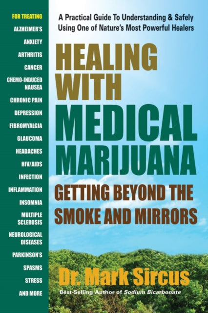 Book cover of: Healing with Medicinal Marijuana. By: Mark Sircus