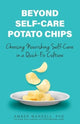 Book cover of: Beyond Self-Care Potato Chips. By: Amber Wardell