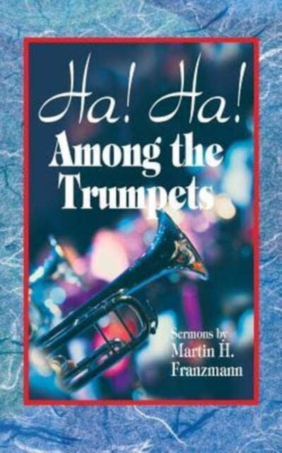 Book cover of: Ha! Ha! Among the Trumpets