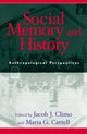 Book cover of: Social Memory and History. By: Climo Jacob J.