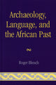 Book cover of: Archaeology, Language, and the African Past