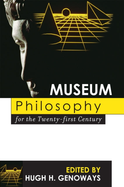 Book cover of: Museum Philosophy for the Twenty-First Century