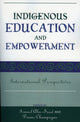 Book cover of: Indigenous Education and Empowerment. By: Ismael Abu-Saad