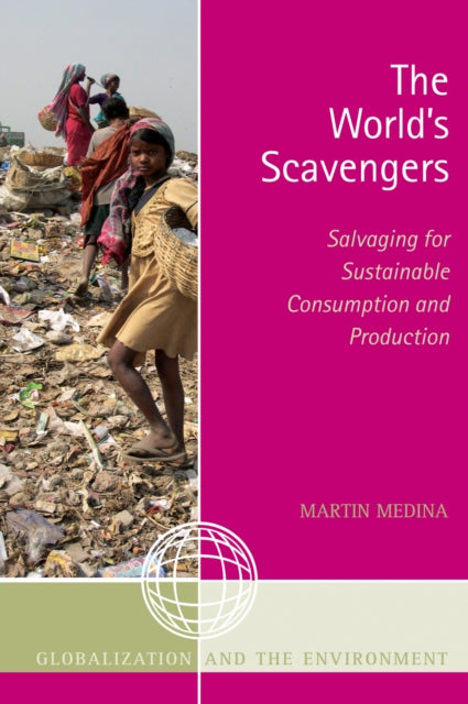 Book cover of: World's Scavengers. By: Martin Medina