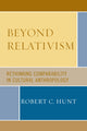 Book cover of: Beyond Relativism. By: Robert C. Hunt