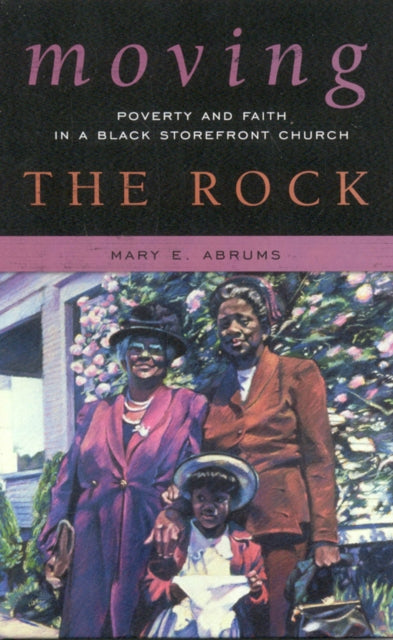 Book cover of: Moving the Rock. By: Mary Elyeen Abrums